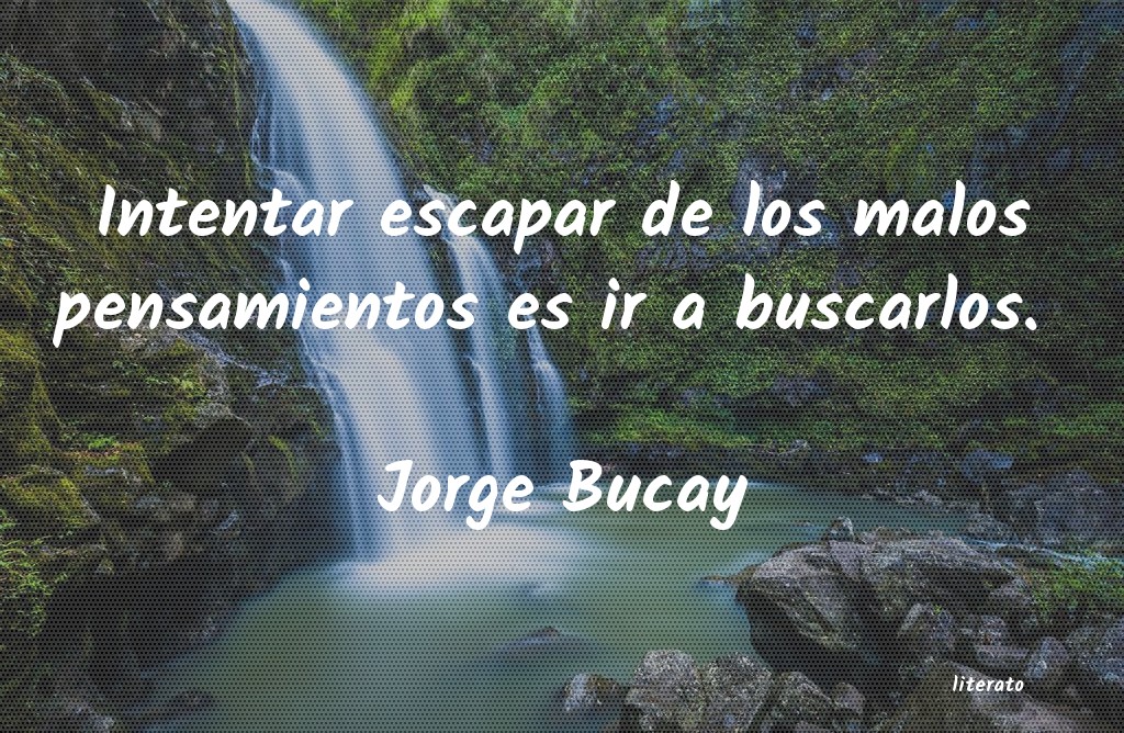 frases de Jorge Bucay