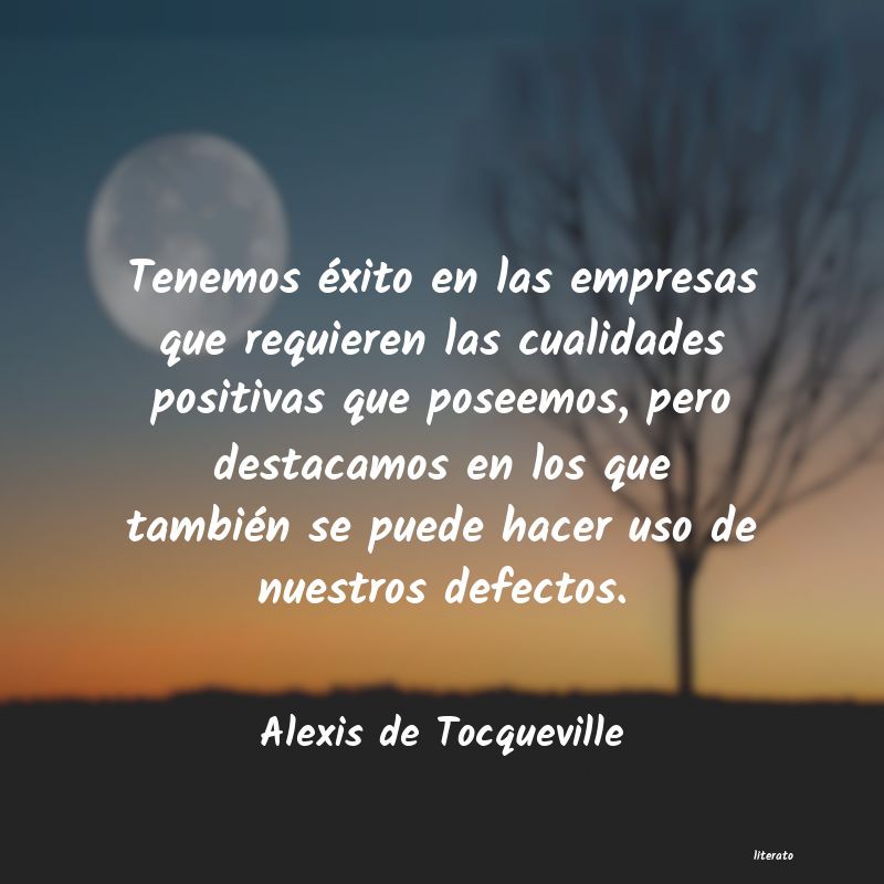 Frases de Alexis de Tocqueville