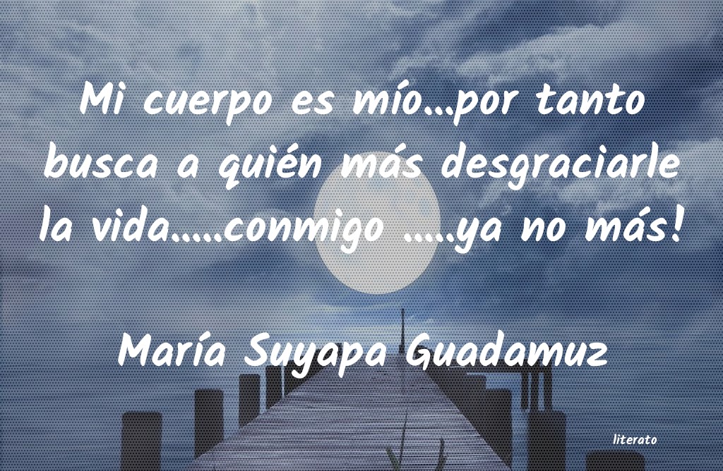 frases de MarÃa Suyapa Guadamuz