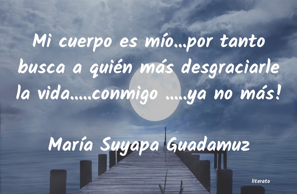 Frases de María Suyapa Guadamuz