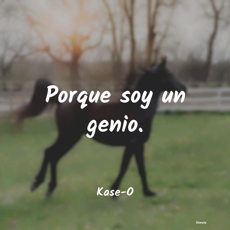 frases de Kase-O