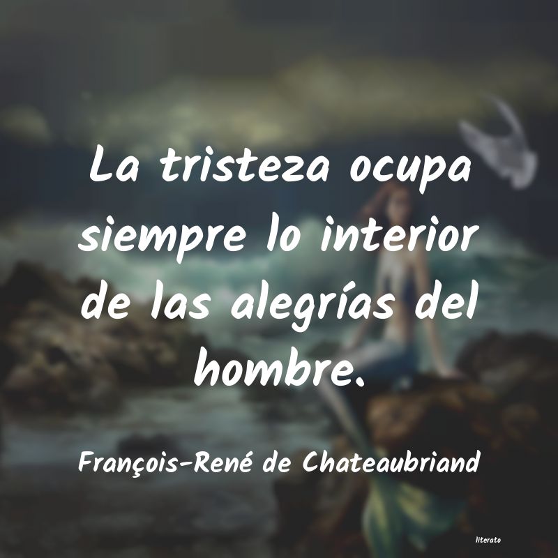 Frases de François-René de Chateaubriand