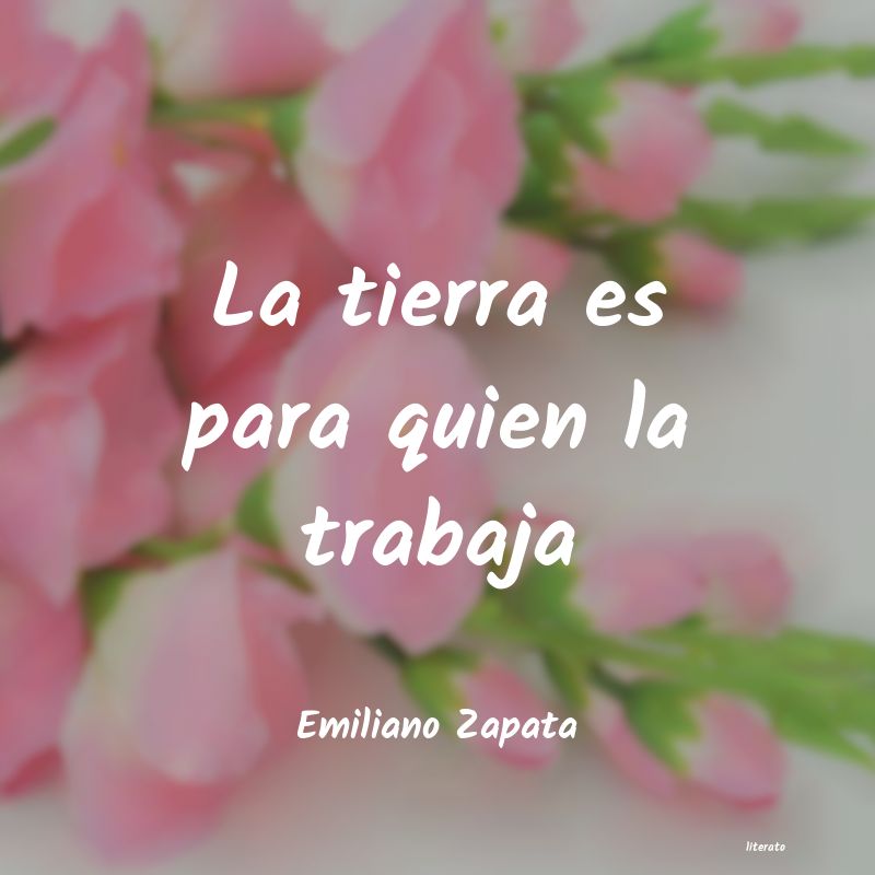 Frases de Emiliano Zapata