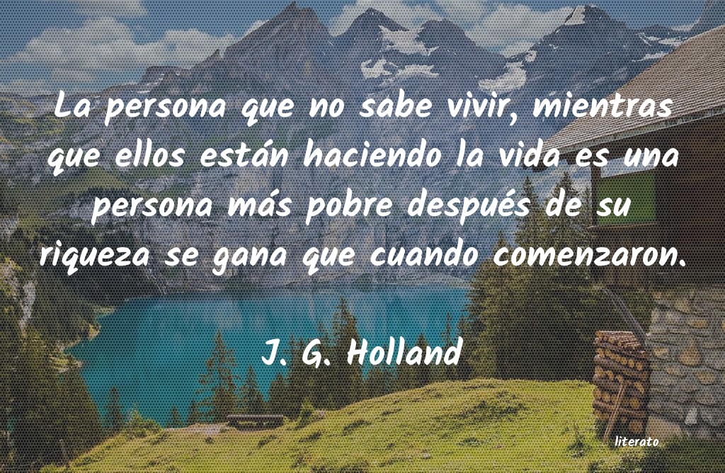 Frases de J. G. Holland
