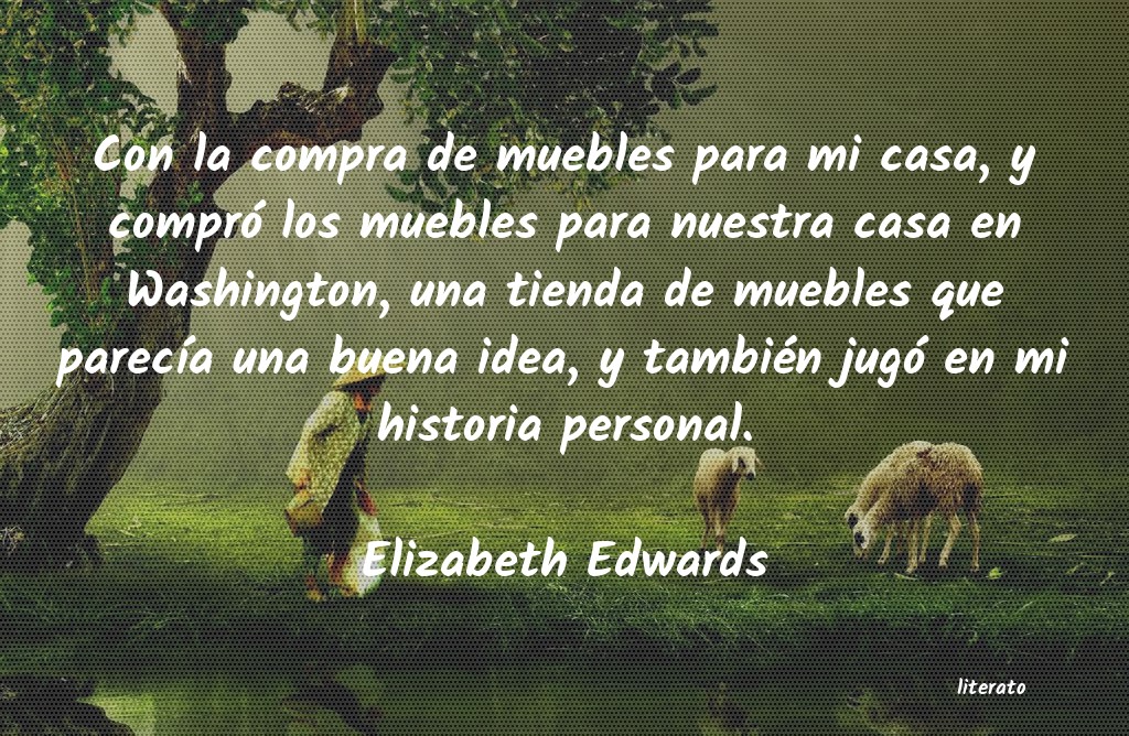 Frases de Elizabeth Edwards