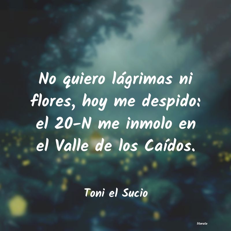 frases de Toni el Sucio