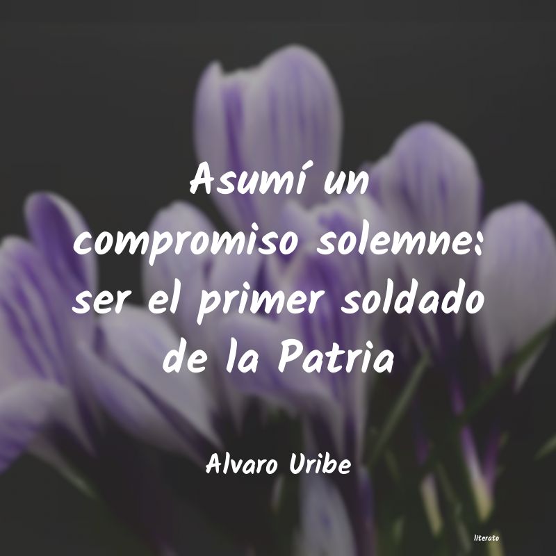 Frases de Alvaro Uribe