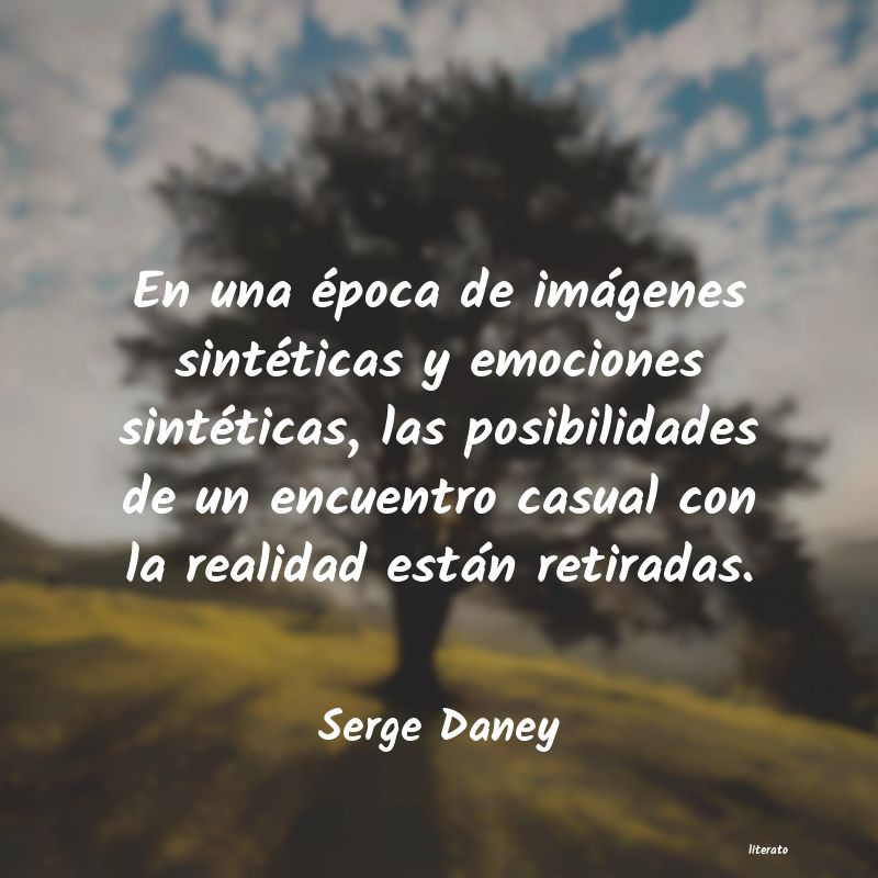 frases de Serge Daney