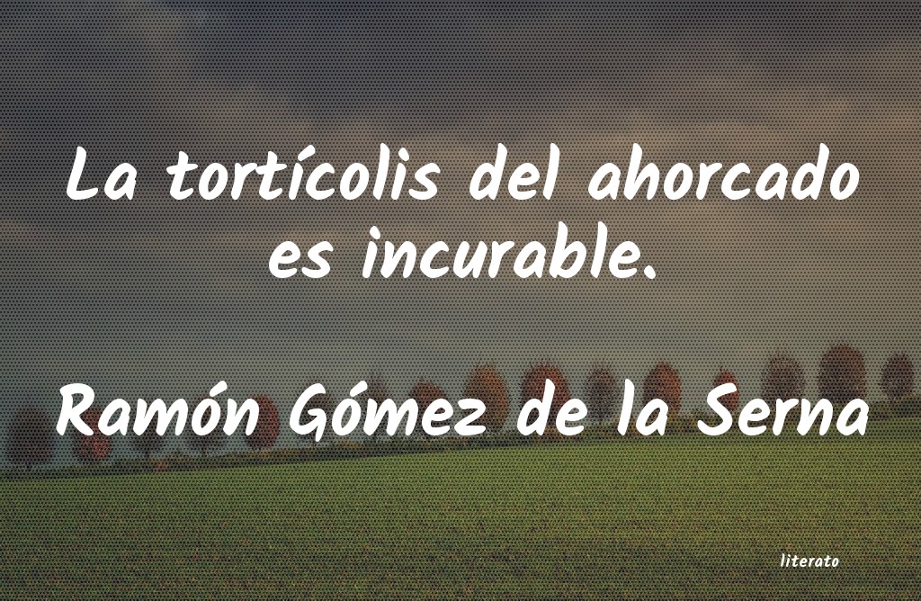 Frases de Ramón Gómez de la Serna