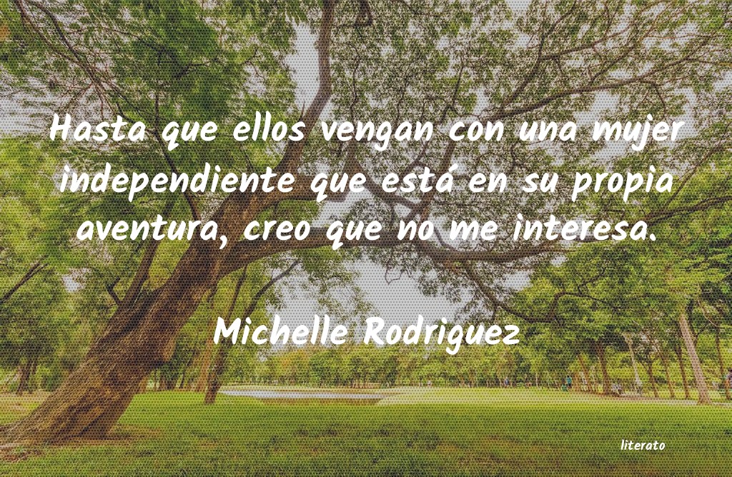 frases de Michelle Rodriguez