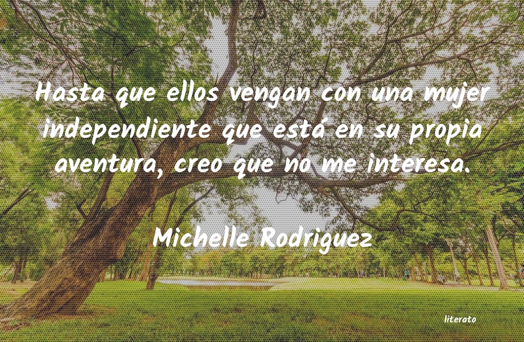 Frases de Michelle Rodriguez