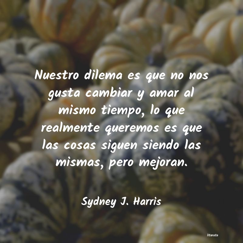 frases de Sydney J. Harris