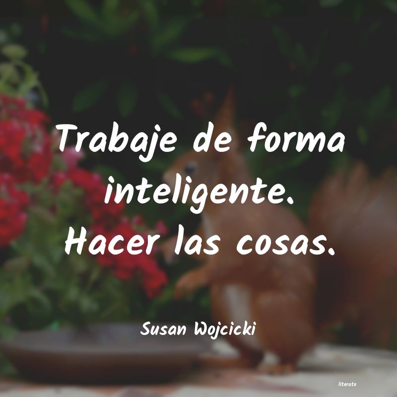 Frases de Susan Wojcicki