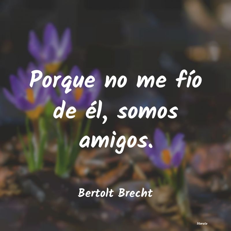 frases de Bertolt Brecht