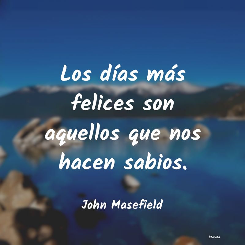 Frases de John Masefield