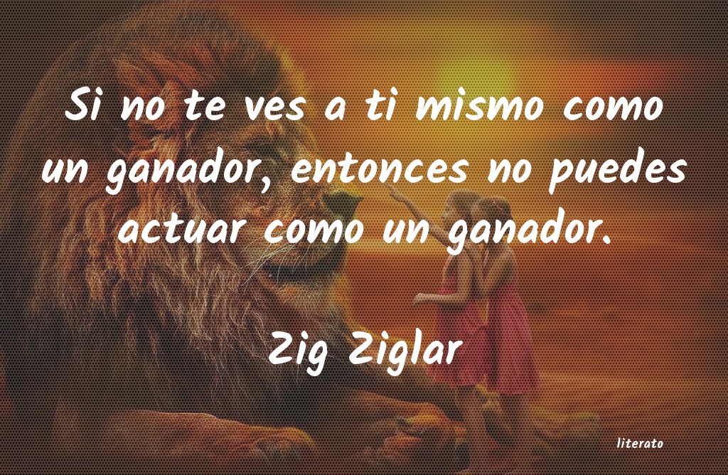 Frases de Zig Ziglar