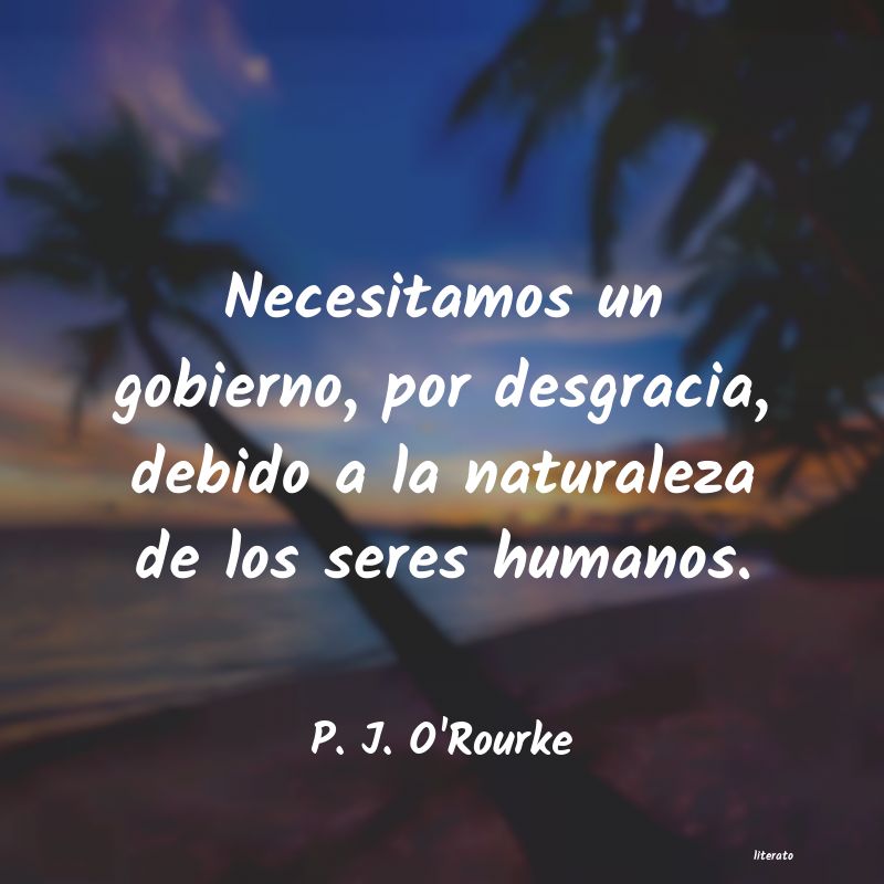 Frases de P. J. O'Rourke