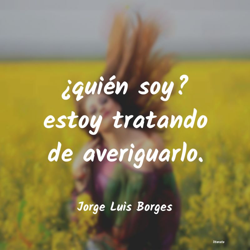 Frases de Jorge Luis Borges