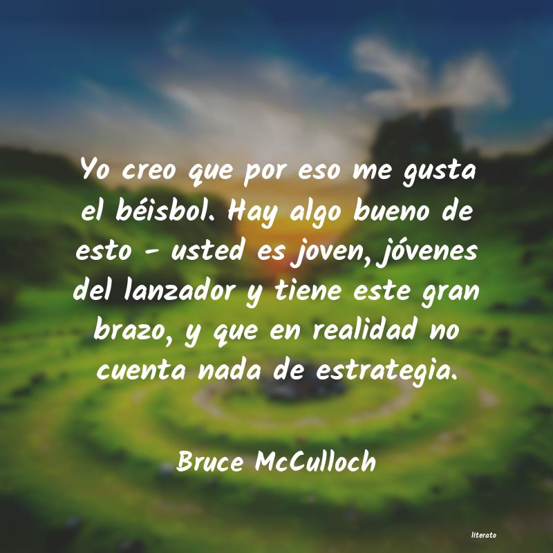 Frases de Bruce McCulloch