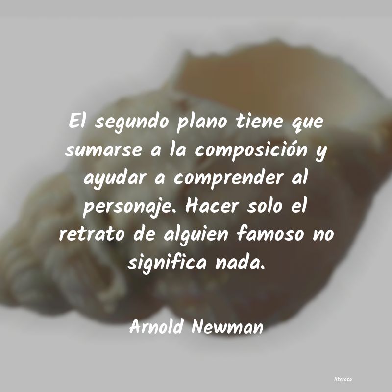 frases de Arnold Newman