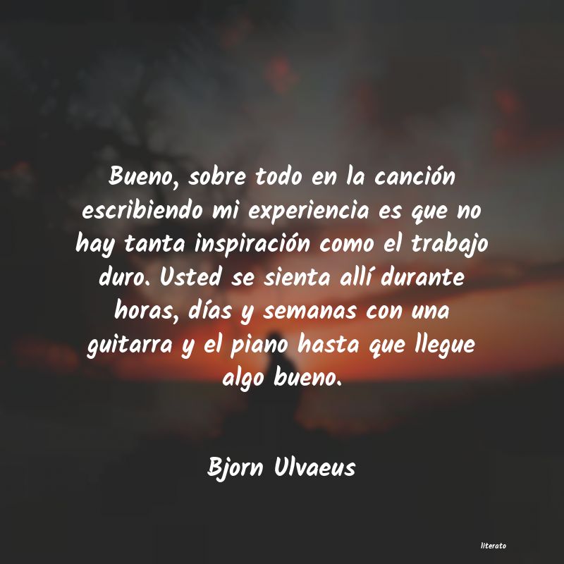 Frases de Bjorn Ulvaeus