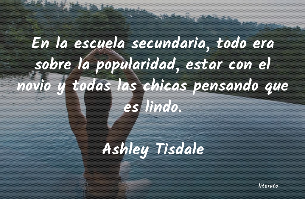 frases de Ashley Tisdale