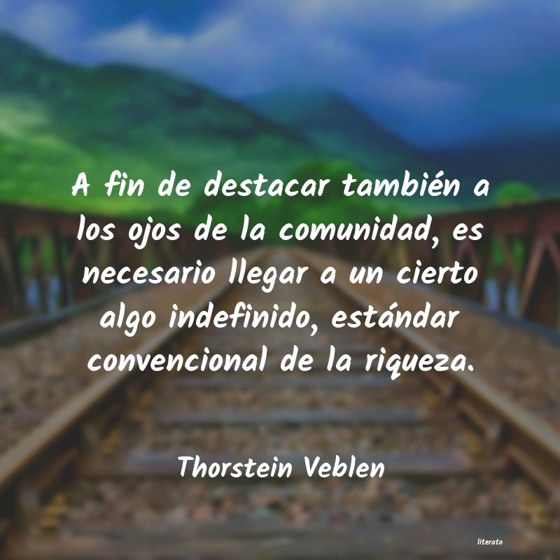 Frases de Thorstein Veblen