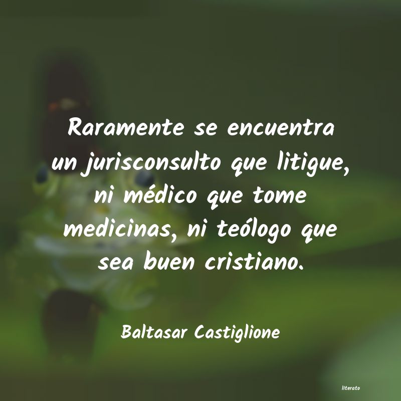 Frases de Baltasar Castiglione