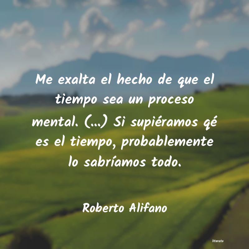 Frases de Roberto Alifano