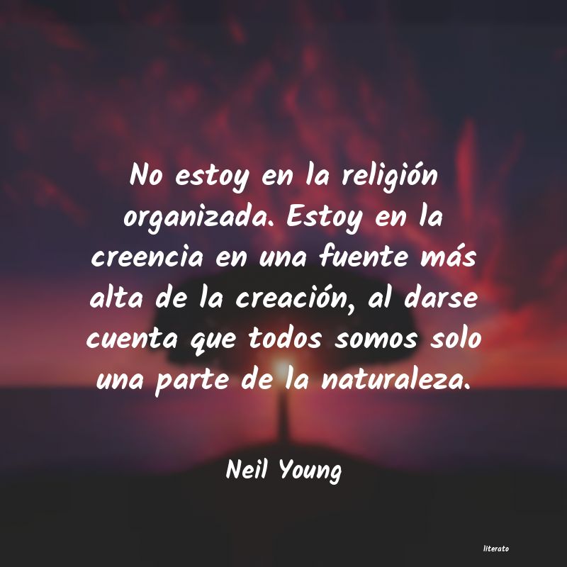 Frases de Neil Young