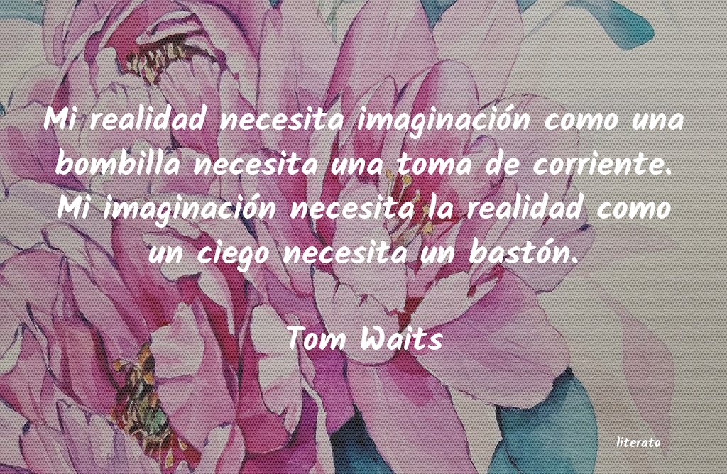 Frases de Tom Waits