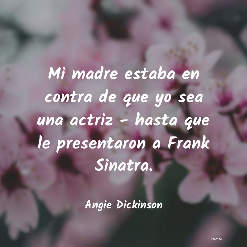 frases de Angie Dickinson