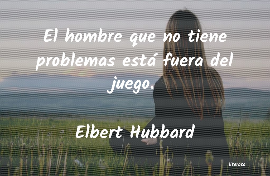 frases de Elbert Hubbard