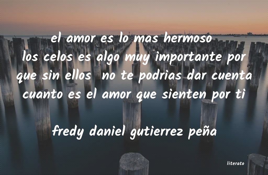 Frases de fredy daniel gutierrez peña