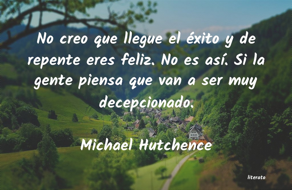 Frases de Michael Hutchence
