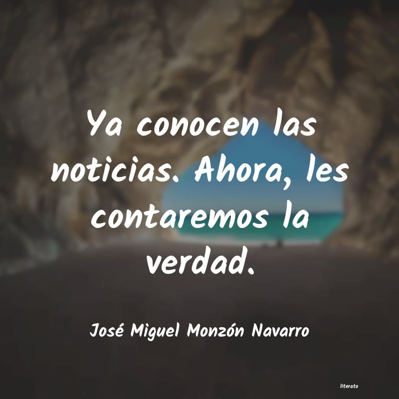 Frases de José Miguel Monzón Navarro