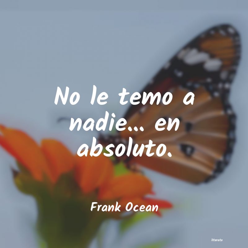 Frases de Frank Ocean