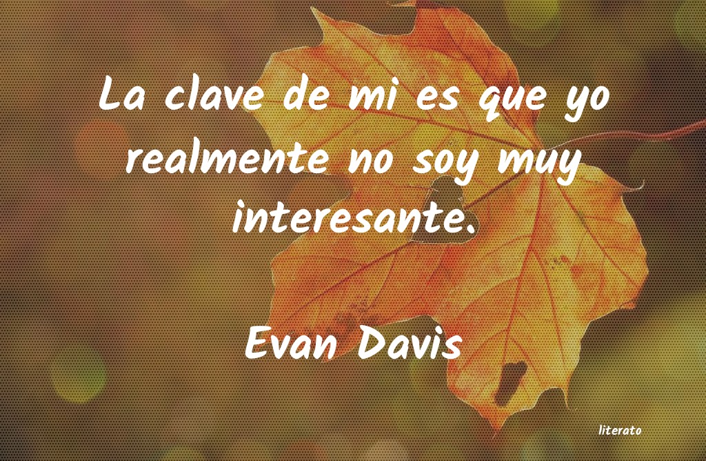 Frases de Evan Davis