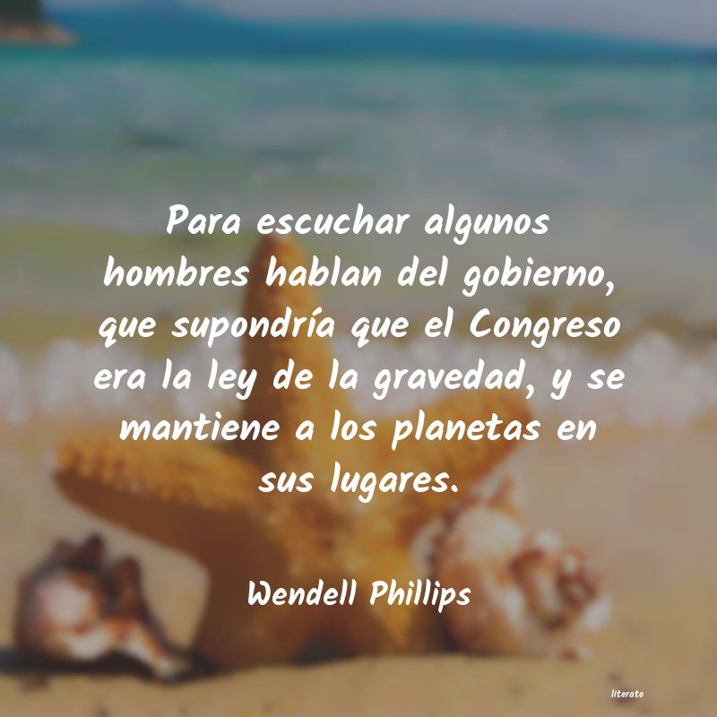 Frases de Wendell Phillips