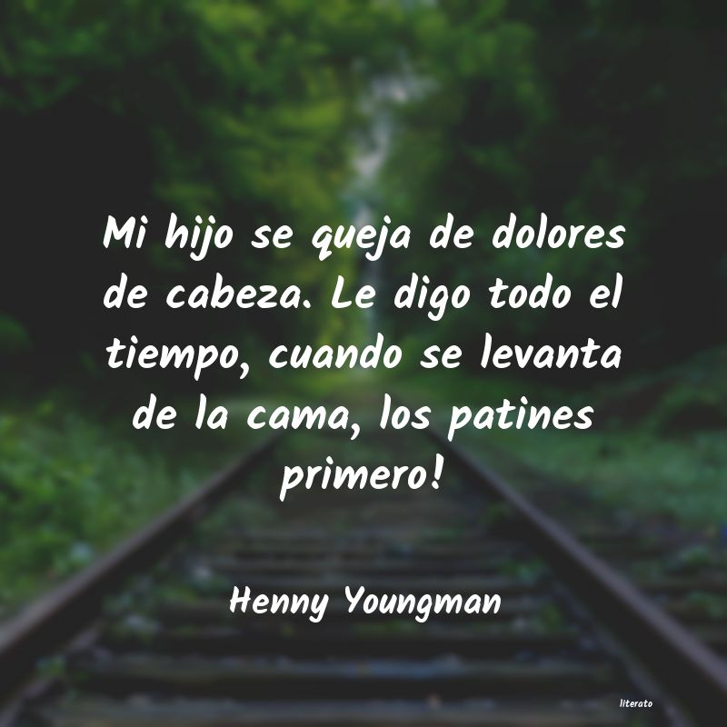 Frases de Henny Youngman