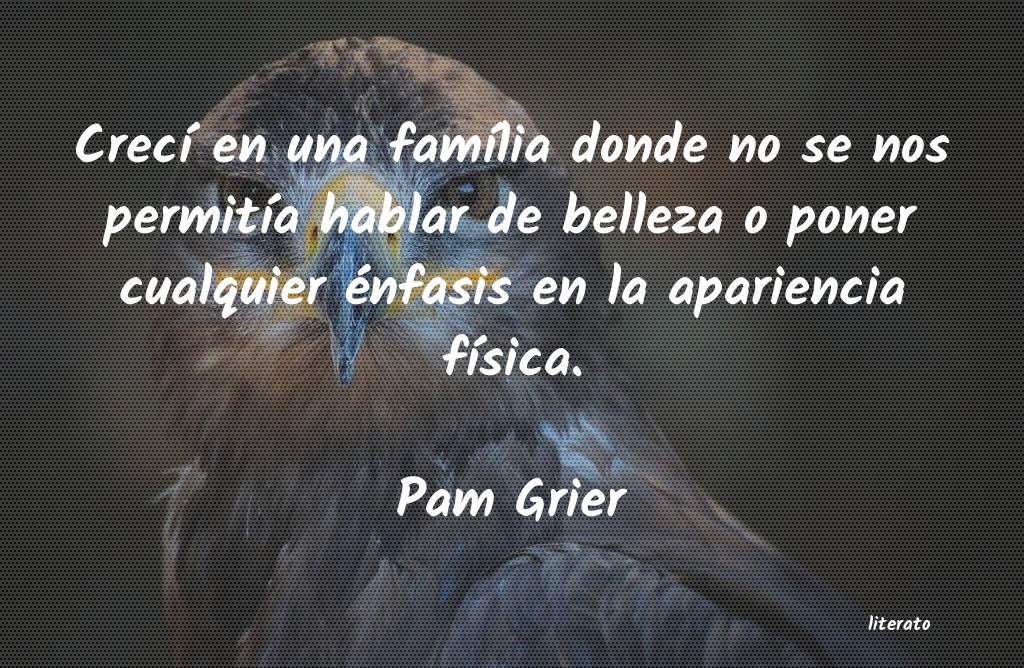 Frases de Pam Grier