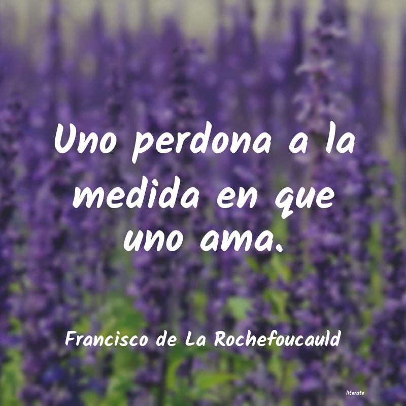 Frases de Francisco de La Rochefoucauld