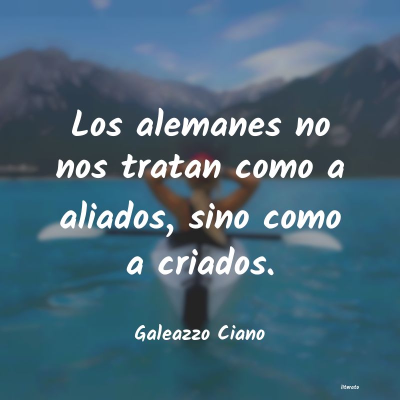 Frases de Galeazzo Ciano