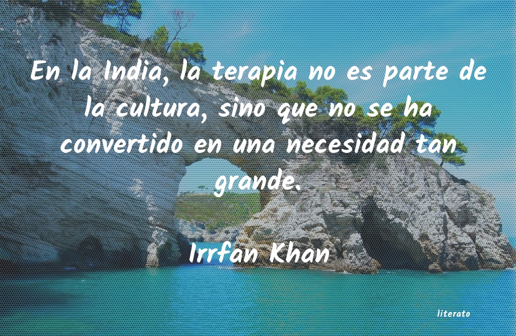 Frases de Irrfan Khan