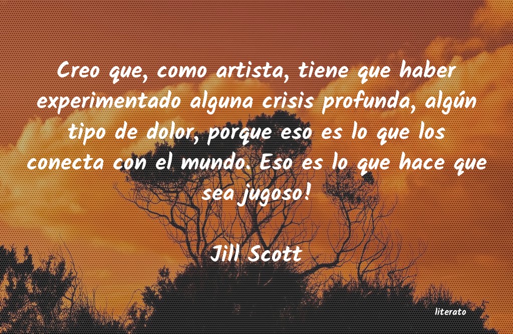 Frases de Jill Scott