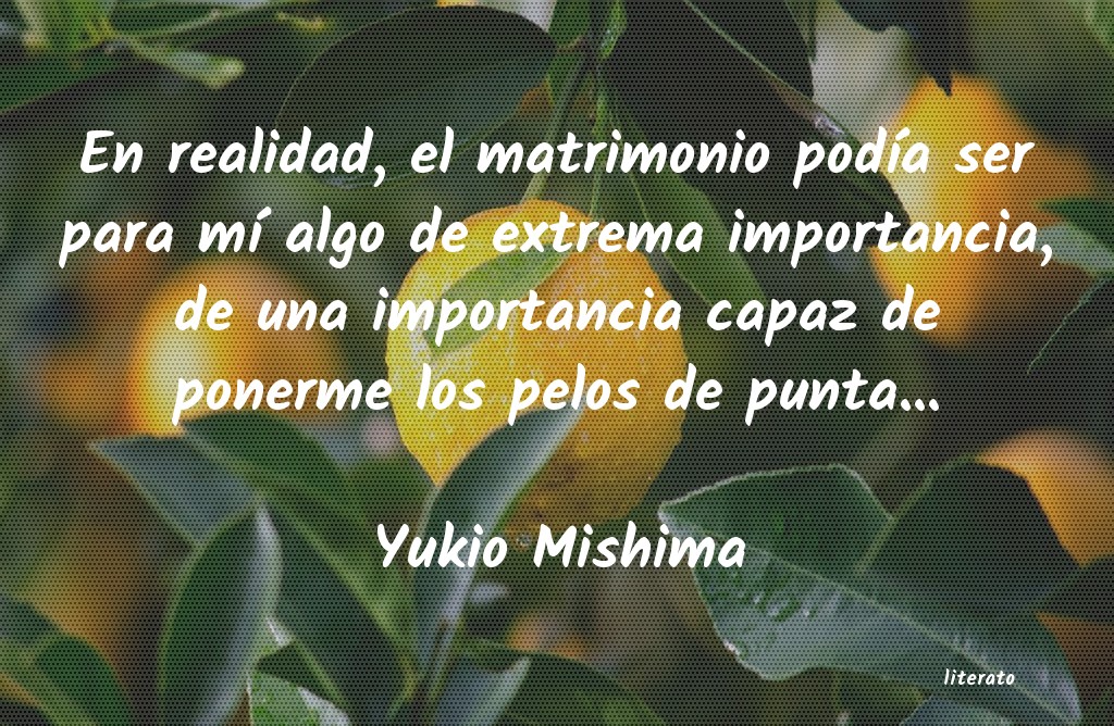 Frases de Yukio Mishima