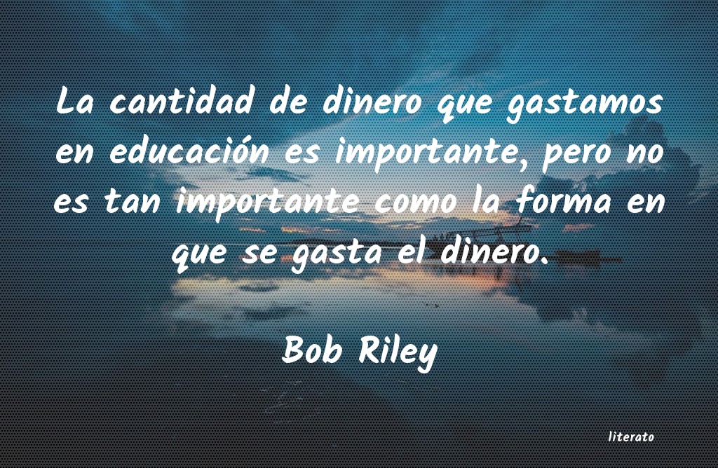 Frases de Bob Riley