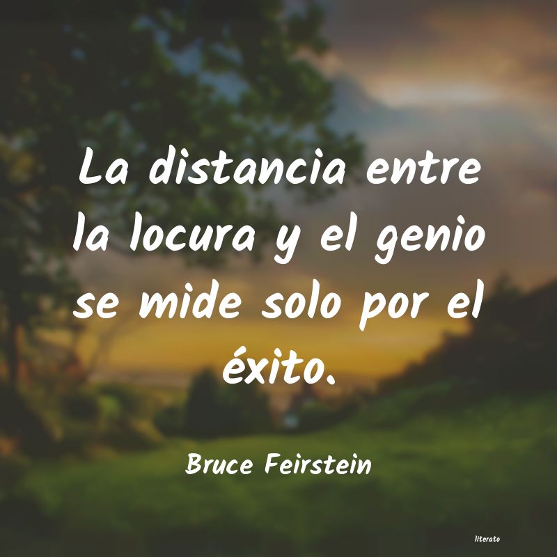 Frases de Bruce Feirstein