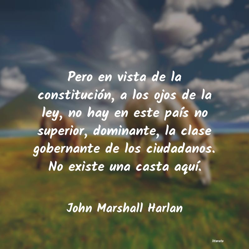 Frases de John Marshall Harlan