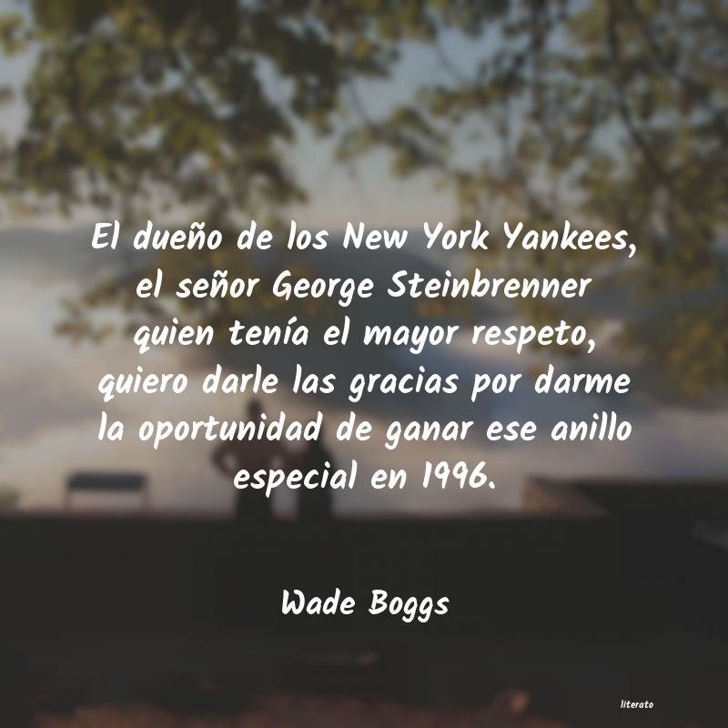 Frases de Wade Boggs